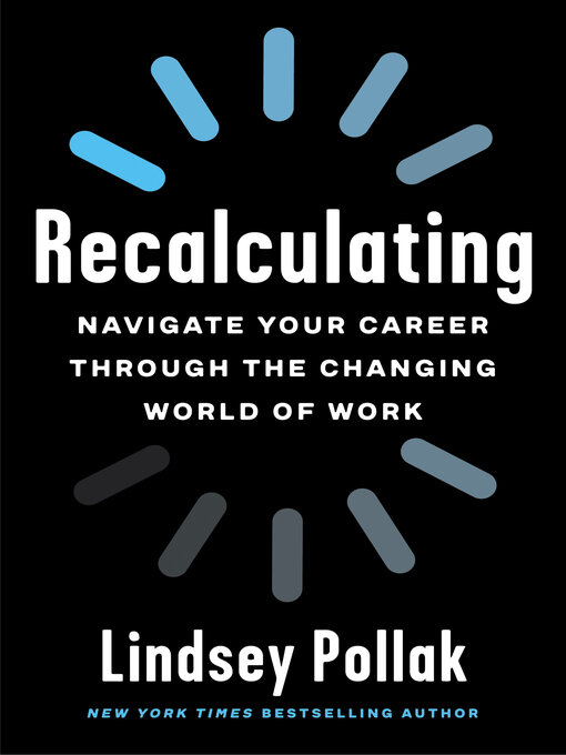Title details for Recalculating by Lindsey Pollak - Available